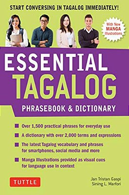 Essential Tagalog Phrasebook & Dictionary: Start Conversing In Tagalog Immediately! (Revised Edition)-..
