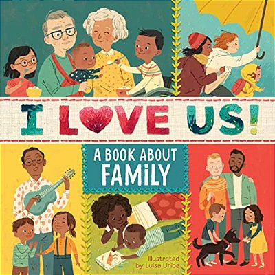 I Love US: A Book About Family With Mirror And Fill-In Family Tree-..