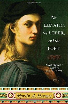 The Lunatic, The Lover, And The Poet-..