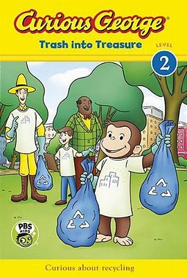 Curious George: Trash Into Treasure-..