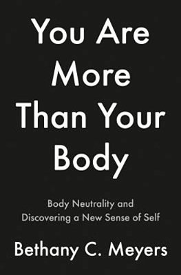 I Am More Than My Body: The Body Neutral Journey-..