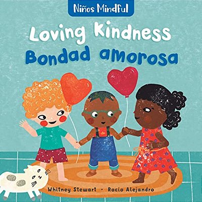 Mindful Tots: Loving Kindness/Niños Mindful: Bondad Amarosa-..