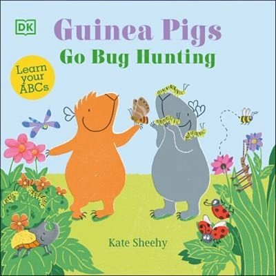 Guinea Pigs Go Bug Hunting: Learn Your Abcs-..