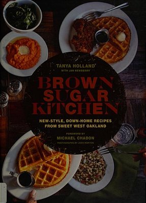 Brown Sugar Kitchen: New-Style, Down-Home Recipes From Sweet West Oakland-..