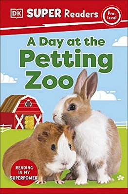 Dk Super Readers Pre-Level A Day At The Petting Zoo-..