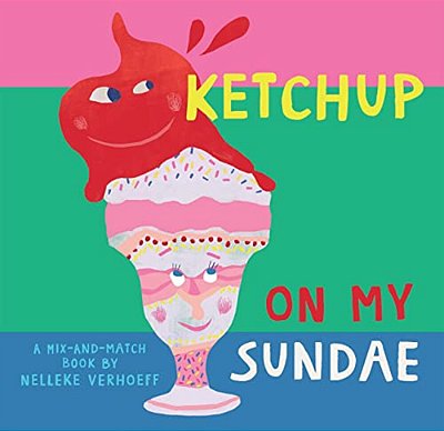 Ketchup On My Sundae-..
