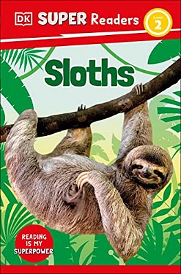 Dk Super Readers Level 2 Sloths-..