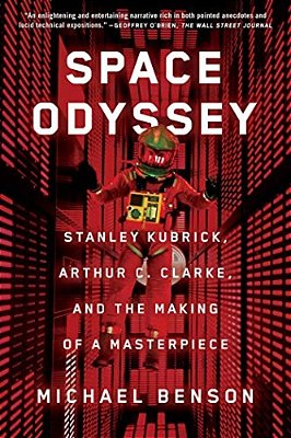 Space Odyssey: Stanley Kubrick, Arthur C. Clarke, And The Making Of A Masterpiece-..