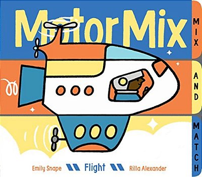 Motor MIX: Flight: (Interactive Children's Books, Transportation Books For Kids)-..