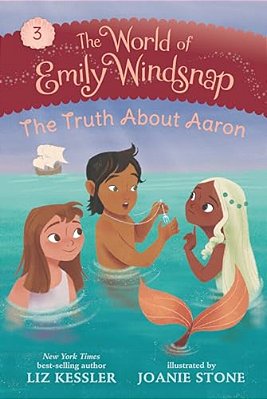 The World Of Emily Windsnap: The Truth About Aaron-..