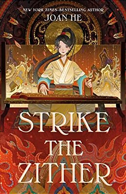 Strike The Zither: The Kingdom Of Three Duology, Book One-..