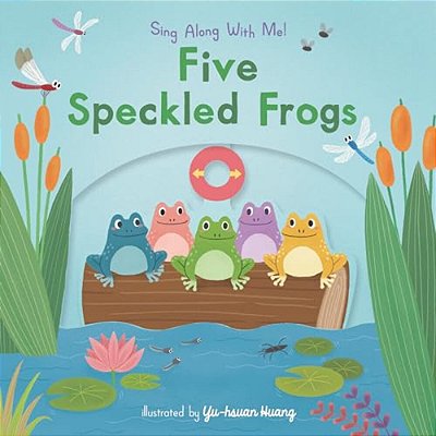 Five Speckled Frogs: (A Classic Nursery Rhyme Board Book With Interactive Sliders And Qr Code For Instrumental And Vocal Versions - For Babies And Tod-..