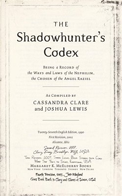The Shadowhunter's Codex: Being A Record Of The Ways And Laws Of The Nephilim, The Chosen Of The Angel Raziel-..