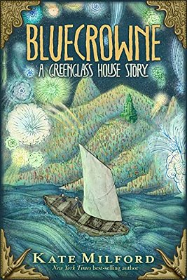 Bluecrowne: A Greenglass House Story-..