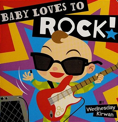 Baby Loves To Rock!-..