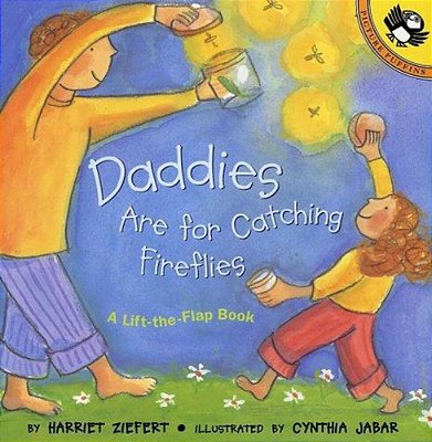 Daddies Are For Catching Fireflies-..