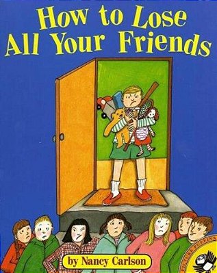 How To Lose All Your Friends-..