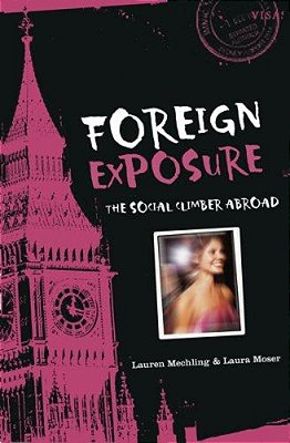 Foreign Exposure: The Social Climber Abroad-..