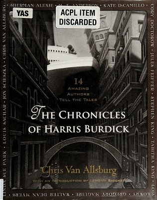The Chronicles Of Harris Burdick: 14 Amazing Authors Tell The Tales-..