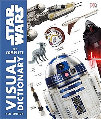 Star Wars The Complete Visual Dictionary New Edition-..