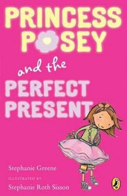 Princess Posey And The Perfect Present: Book 2-..