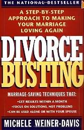 Divorce Busting: A Step-By-step Approach To Making Your Marriage Loving Again-..