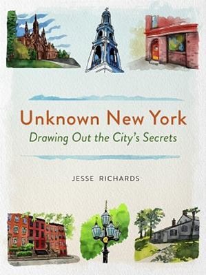 Unknown New York: An Artist Uncovers The City's Hidden Treasures-..