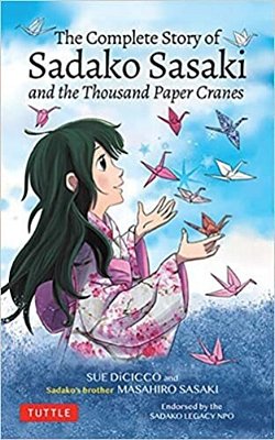 The Complete Story Of Sadako Sasaki: And The Thousand Paper Cranes-..