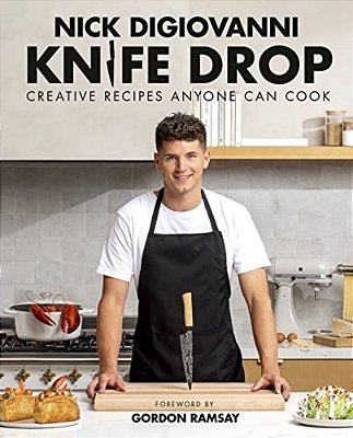 Knife Drop: Creative Recipes Anyone Can Cook-..