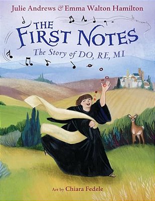 The First Notes: The Story Of Do, Re, Mi-..