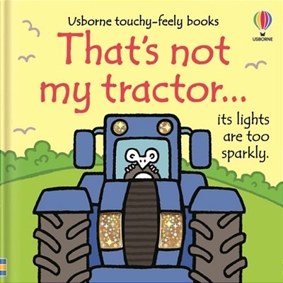 That's Not My Tractor. -..