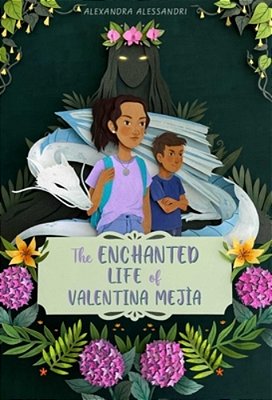 The Enchanted Life Of Valentina Mejía-..