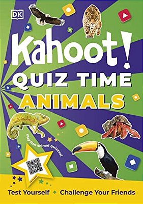 Kahoot! Quiz Time Animals: 250 Trivia Questions (With Qr Codes Inside For 150 Interactive Bonus Questions) - Educational Kids Quiz Book-..