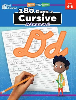 180 Days(tm) Cursive: Advanced: Practice, Assess, Diagnose-..