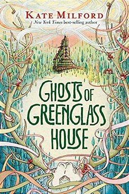 Ghosts Of Greenglass House: A Greenglass House Story, Book 2-..