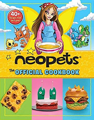 Neopets: The Official Cookbook: 40+ Recipes From The Game!-..