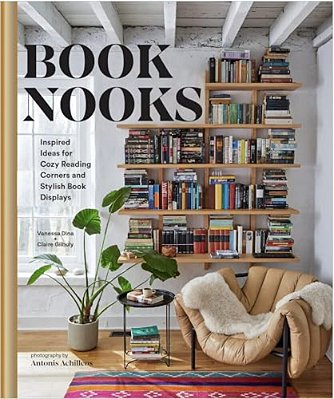 Book Nooks: Inspired Ideas For Cozy Reading Corners And Stylish Book Displays-..