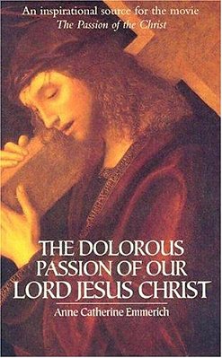 The Dolorous Passion Of Our Lord Jesus Christ-..