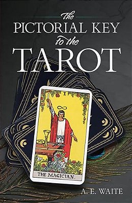 The Pictorial Key To The Tarot-..