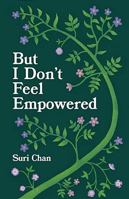 But I Don't Feel Empowered-..
