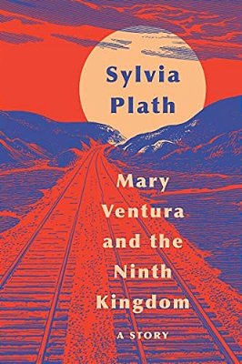 Mary Ventura And The Ninth Kingdom: A Story-..