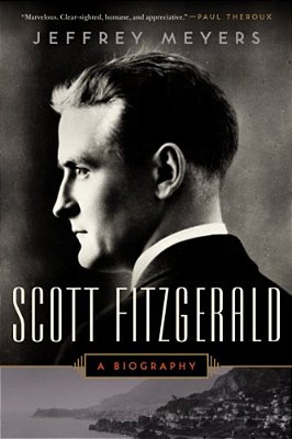 Scott Fitzgerald: A Biography-..