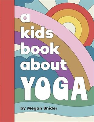A Kids Book About Yoga-..