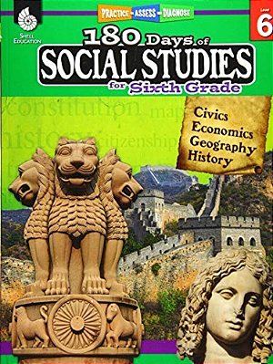 180 Days(tm) Social Studies For Sixth Grade: Practice, Assess, Diagnose-..