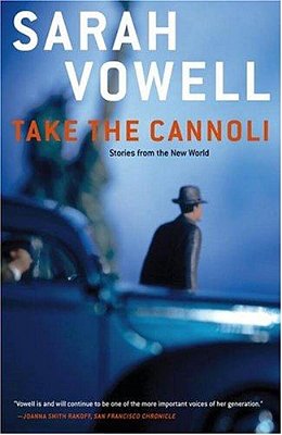 Take The Cannoli: Stories From The New World-..