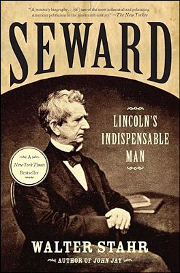 Seward: Lincoln's Indispensable Man-..