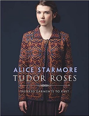 Tudor Roses: Inspired Garments To Knit-..