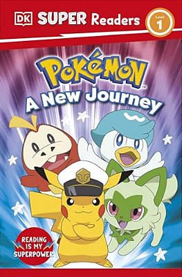Dk Super Readers Level 1 Pokemon A New Journey-..