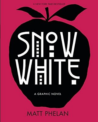 Snow White: A Graphic Novel-..