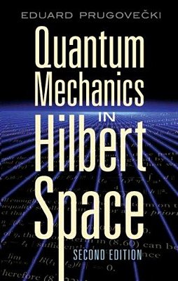 Quantum Mechanics In Hilbert Space-..